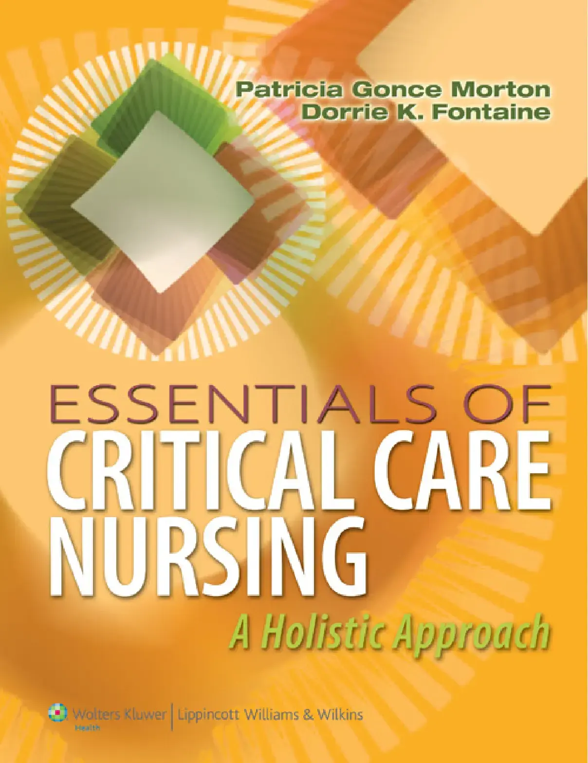 غلاف كتاب ESSENTIALS OF CRITICAL CARE NURSING A Holistic Approach