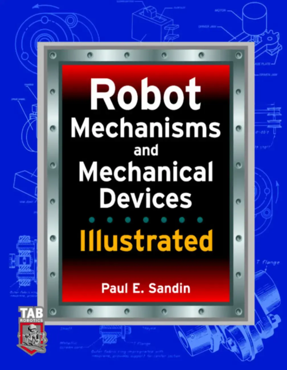 غلاف كتاب Robot Mechanisms and Mechanical Devices Illustrated