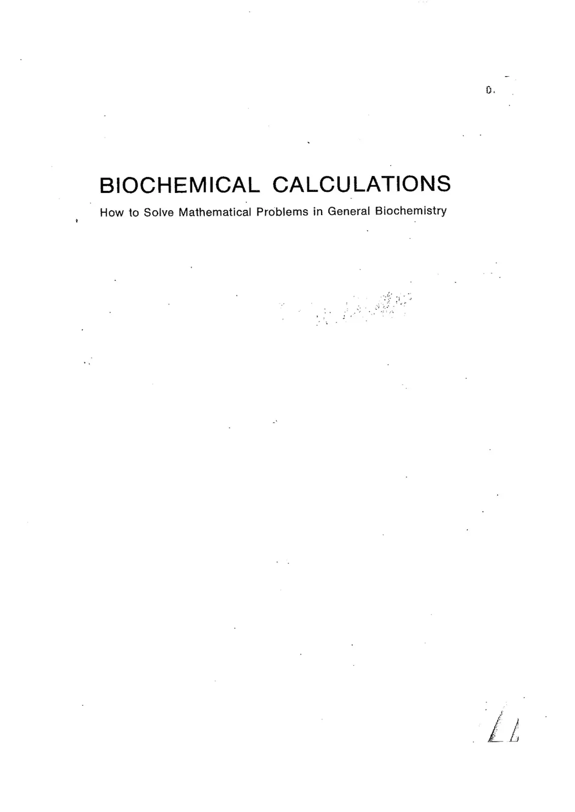 غلاف كتاب BIOCHEMICAL CALCULATIONS How to Solve Mathematical Problems in General Biochemistry