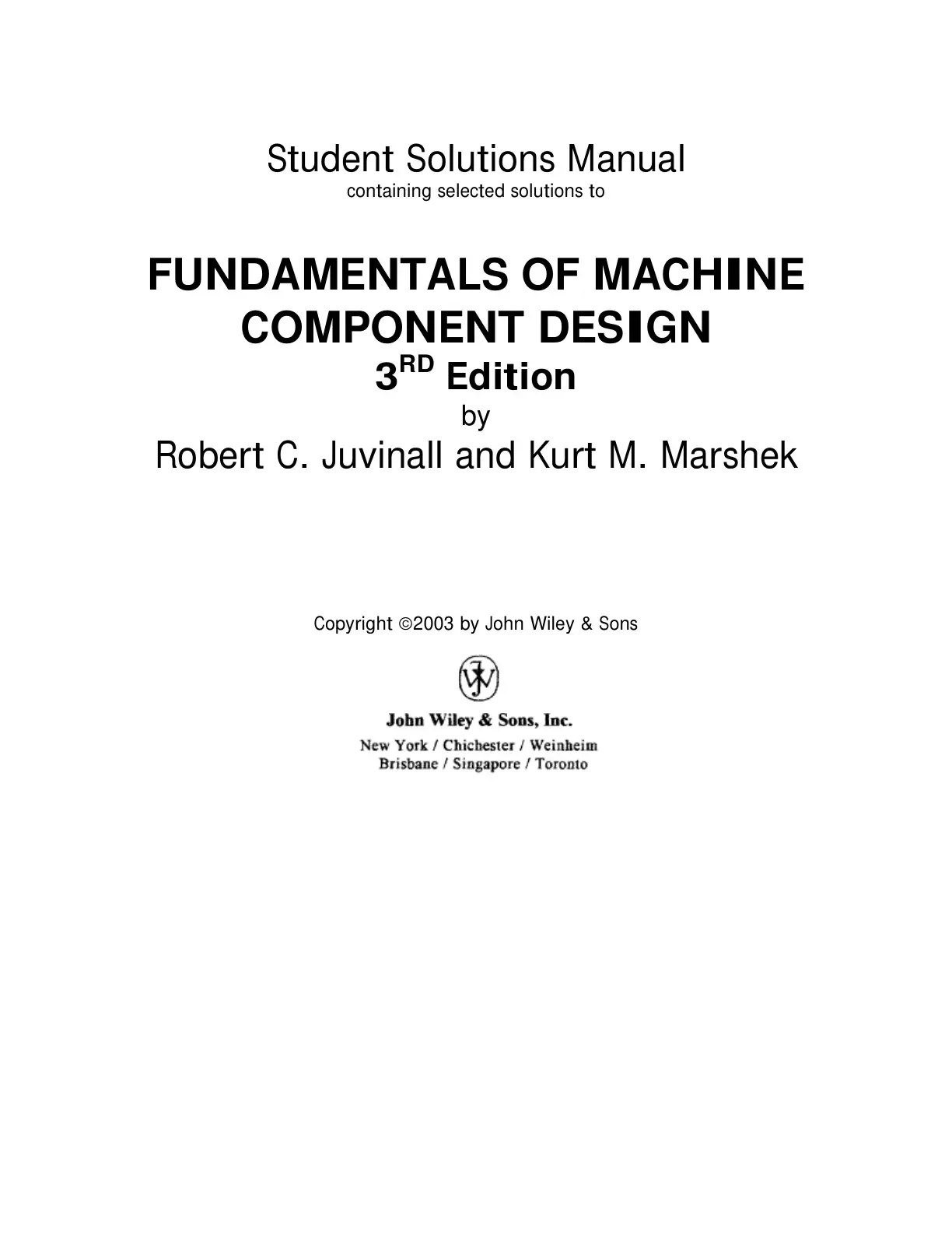 غلاف كتاب Student Solutions Manual containing selected solutions to FUNDAMENTALS OF MACHINE COMPONENT DESIGN