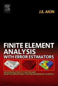 غلاف كتاب FINITE ELEMENT ANALYSIS WITH ERROR ESTIMATORS