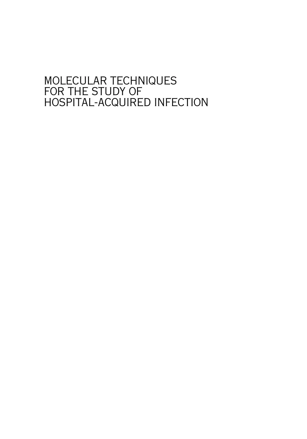 غلاف كتاب MOLECULAR TECHNIQUES FOR THE STUDY OF HOSPITAL-ACQUIRED INFECTION