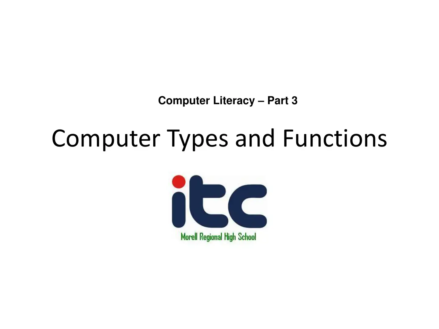 غلاف كتاب Computer Literacy - Part 3: Computer Types and Functions