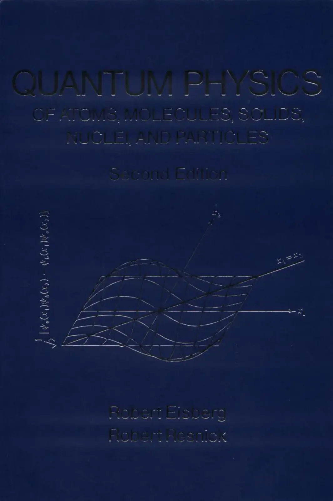 غلاف كتاب QUANTUM PHYSICS OF ATOMS, MOLECULES, SOLIDS, NUCLEI, AND PARTICLES
