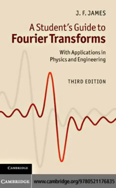 غلاف كتاب A Student's Guide to Fourier Transforms With Applications in Physics and Engineering