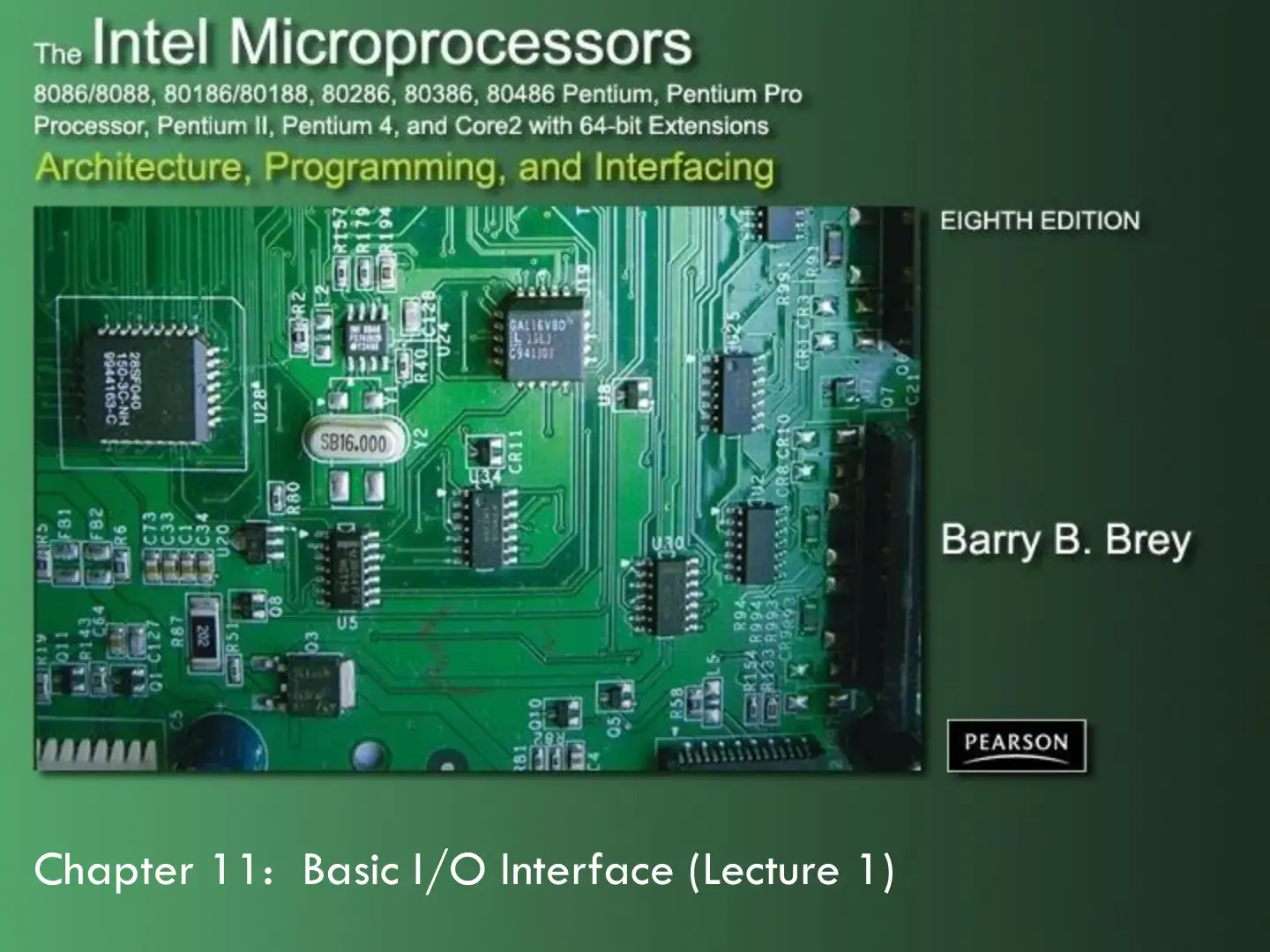 غلاف كتاب The Intel Microprocessors: 8086/8088 to Core2 with 64-bit Extensions - Architecture, Programming, and Interfacing, Eighth Edition (Brey)