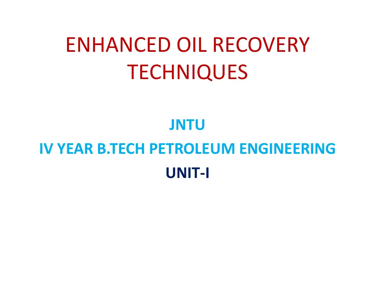 غلاف كتاب Enhanced Oil Recovery Techniques - Unit I