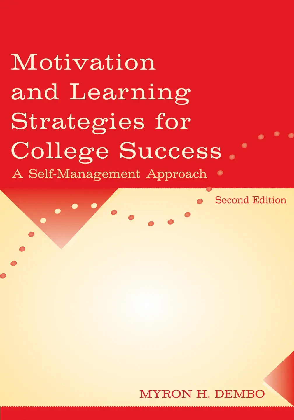 غلاف كتاب Motivation and Learning Strategies for College Success: A Self-Management Approach