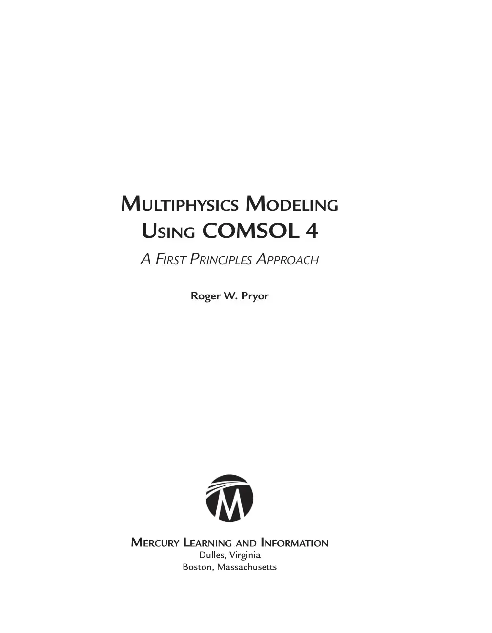 غلاف كتاب MULTIPHYSICS MODELING USING COMSOL 4 A FIRST PRINCIPLES APPROACH