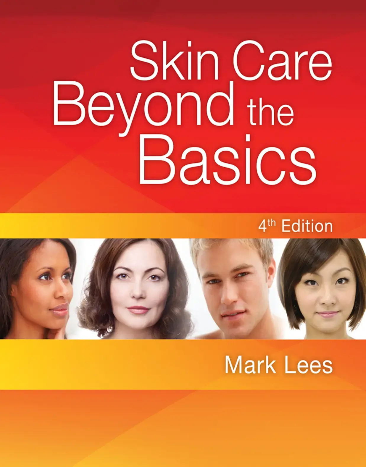 غلاف كتاب Skin Care Beyond the Basics 4th Edition
