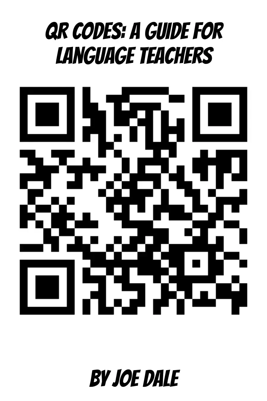 غلاف كتاب QR CODES: A GUIDE FOR LANGUAGE TEACHERS