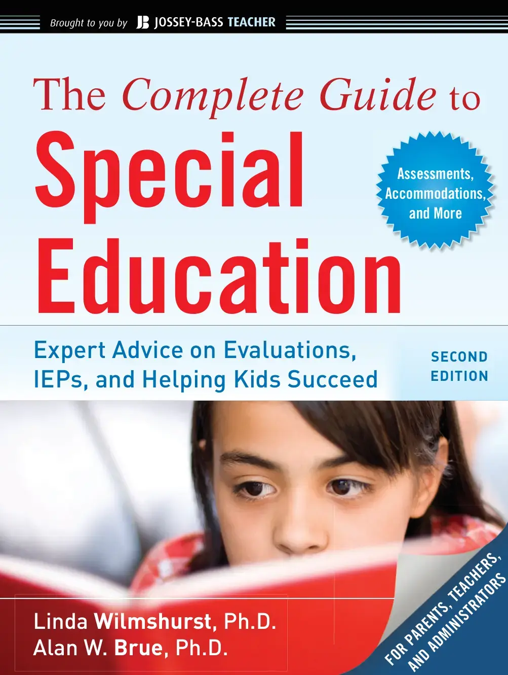 غلاف كتاب The Complete Guide to Assessments, Accommodations, and More: Special Education Expert Advice on Evaluations, IEPs, and Helping Kids Succeed