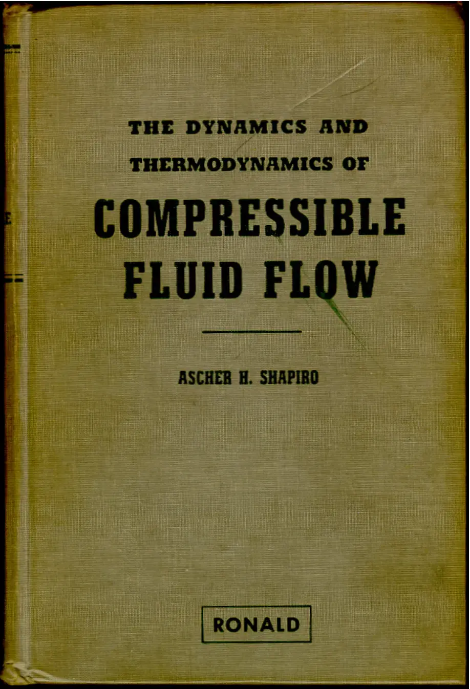 غلاف كتاب THE DYNAMICS AND THERMODYNAMICS OF COMPRESSIBLE FLUID FLOW