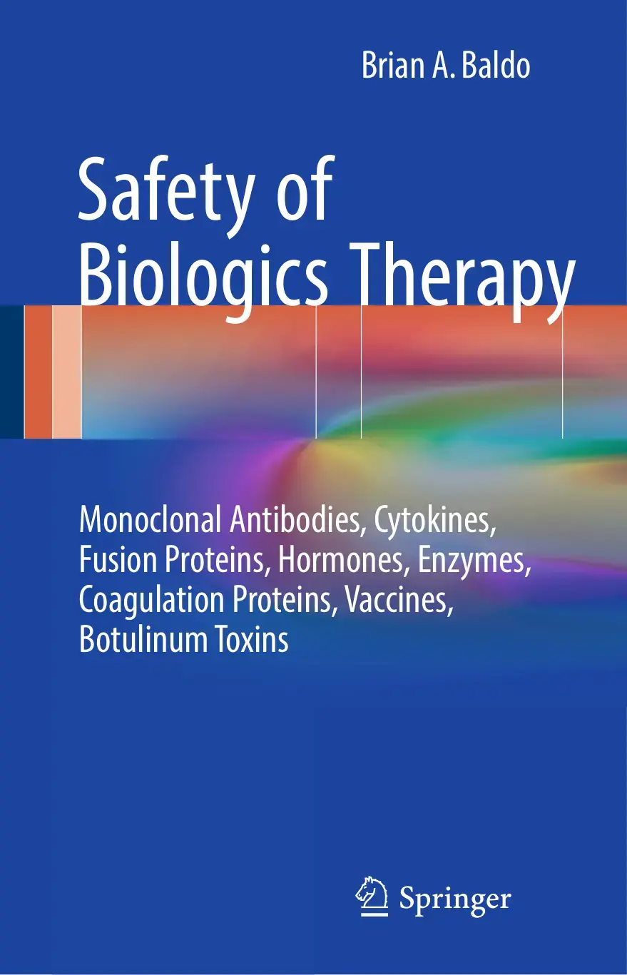 غلاف كتاب Safety of Biologics Therapy: Monoclonal Antibodies, Cytokines, Fusion Proteins, Hormones, Enzymes, Coagulation Proteins, Vaccines, Botulinum Toxins