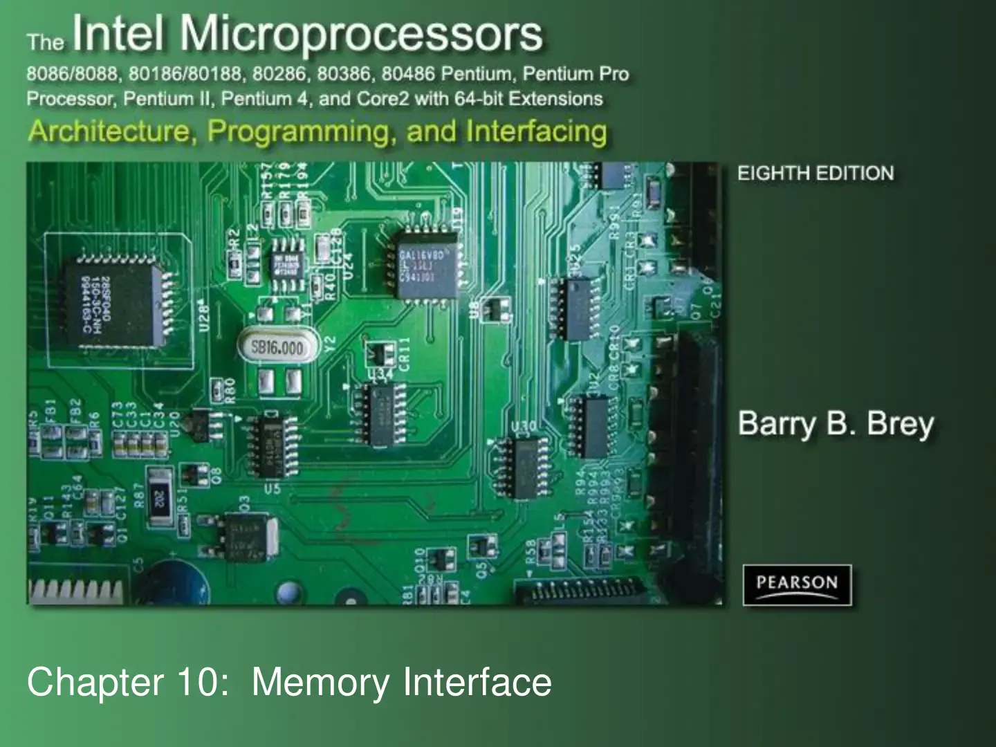 غلاف كتاب The Intel Microprocessors: Chapter 10 - Memory Interface, Eighth Edition (Brey)