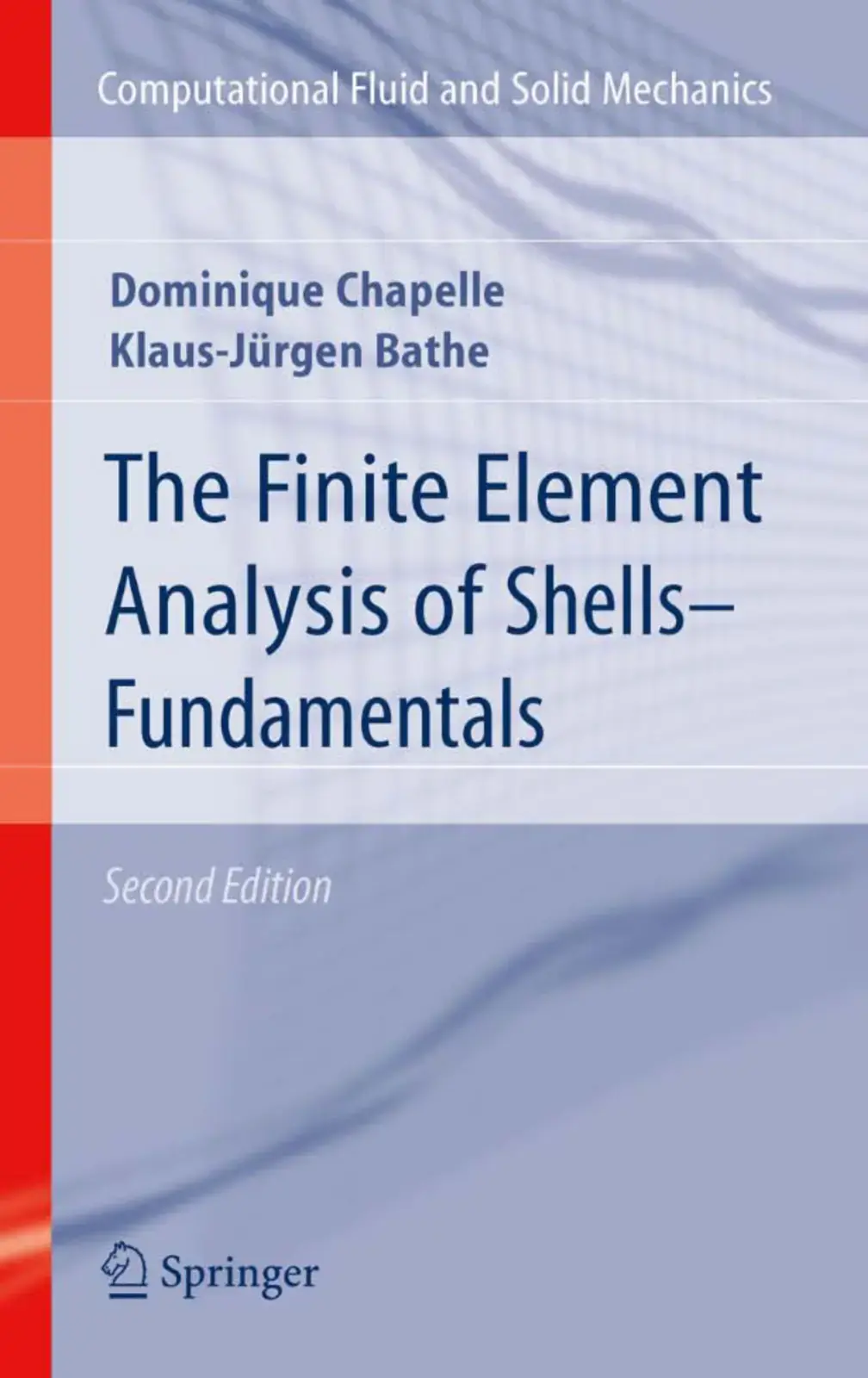غلاف كتاب The Finite Element Analysis of Shells - Fundamentals