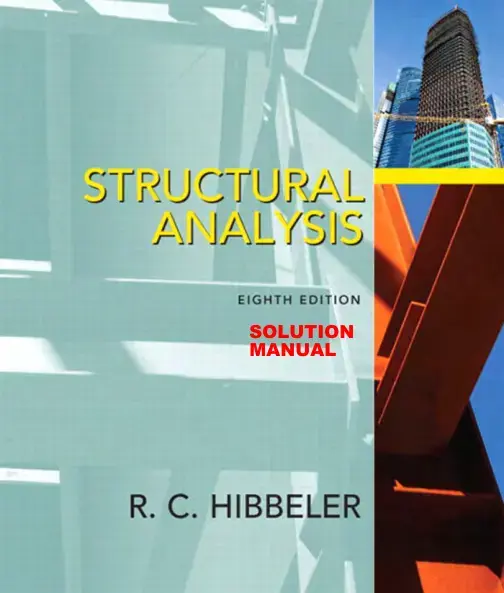 غلاف كتاب STRUCTURAL ANALYSIS EIGHTH EDITION SOLUTION MANUAL R. C. HIBBELER