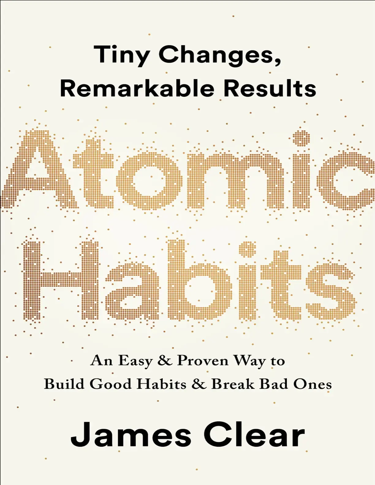 غلاف كتاب Atomic Habits: Tiny Changes, Remarkable Results