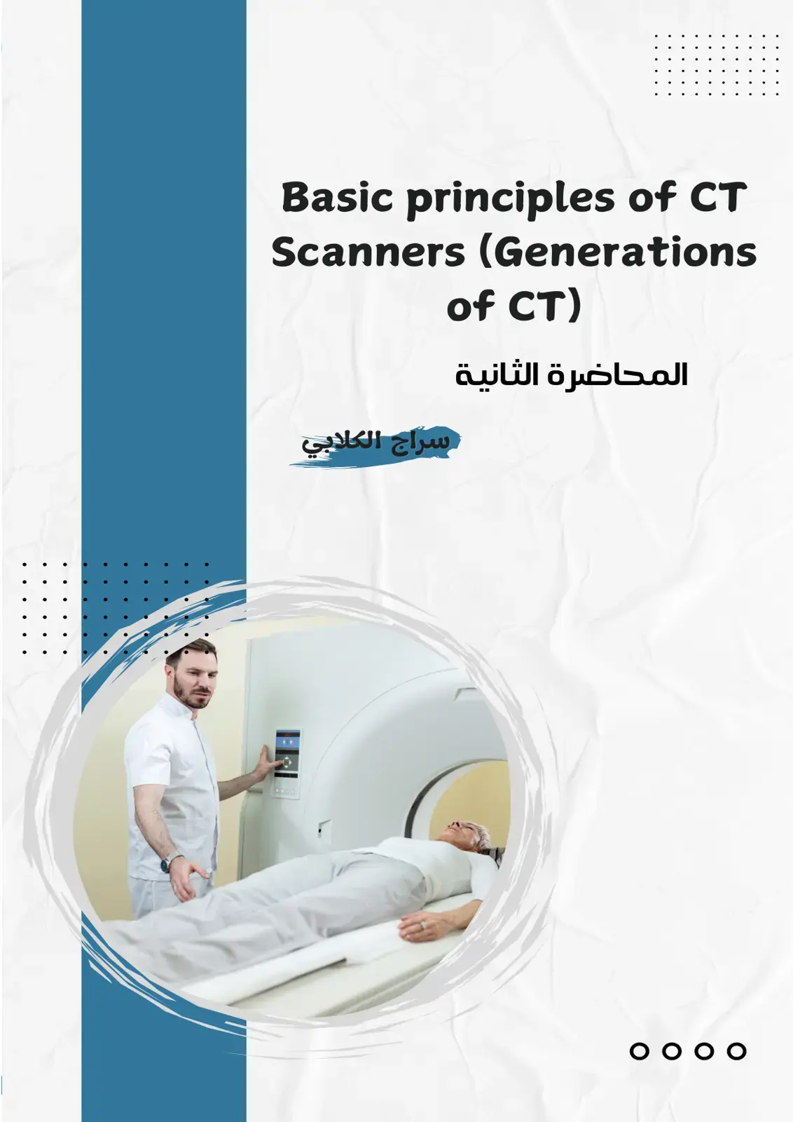 غلاف كتاب Basic principles of CT Scanners (Generations of CT)