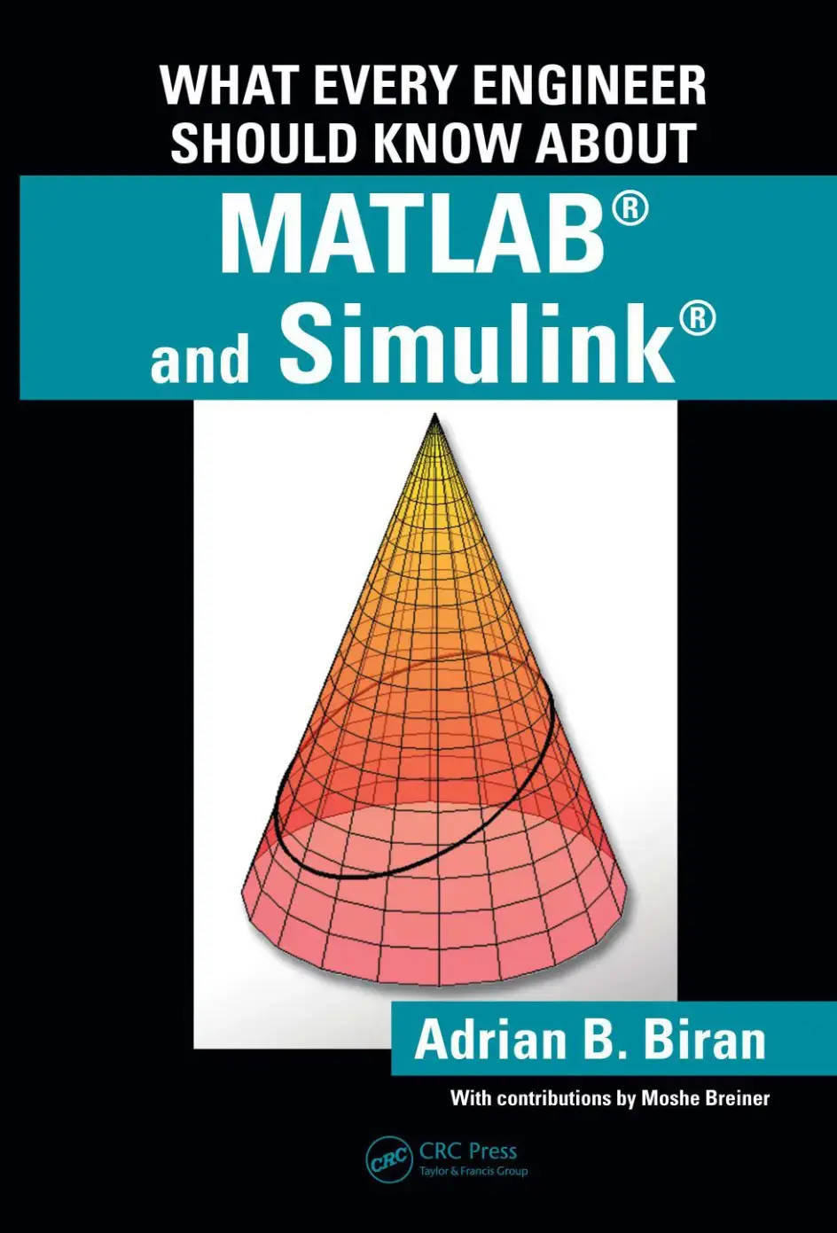 غلاف كتاب WHAT EVERY ENGINEER SHOULD KNOW ABOUT MATLAB and Simulink