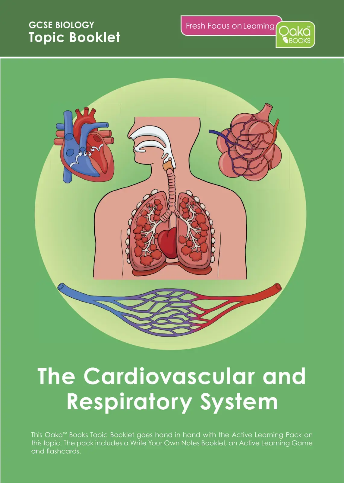 غلاف كتاب GCSE BIOLOGY: Fresh Focus on Learning - Topic Booklet: The Cardiovascular and Respiratory System