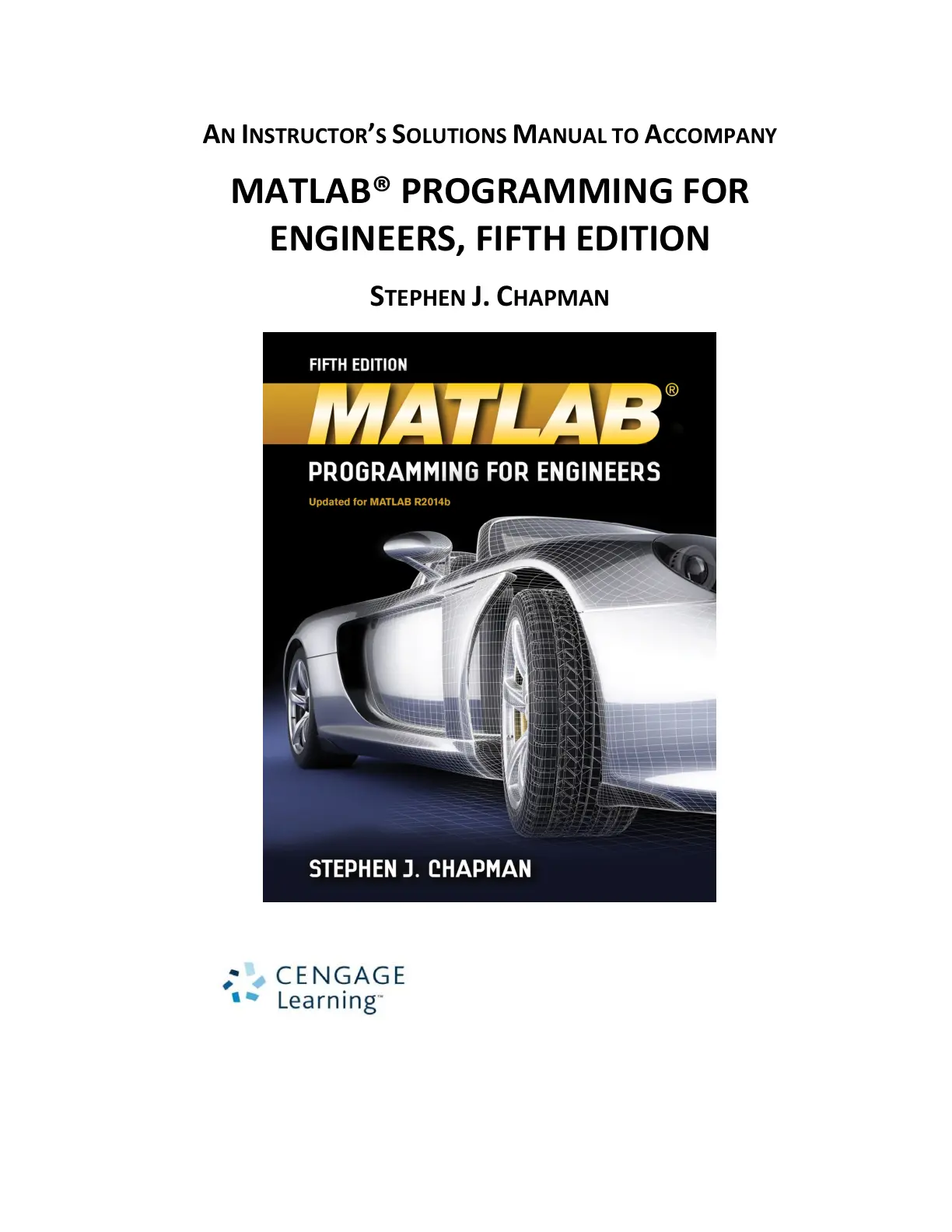 غلاف كتاب AN INSTRUCTOR'S SOLUTIONS MANUAL TO ACCOMPANY MATLAB® PROGRAMMING FOR ENGINEERS, FIFTH EDITION