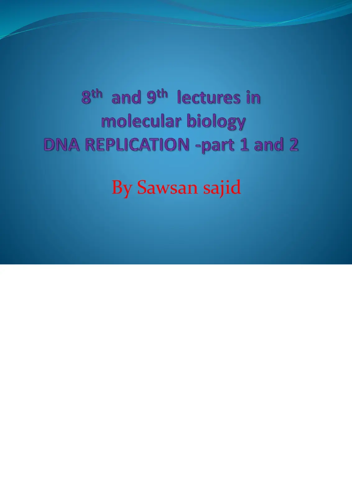 غلاف كتاب molecular biology: DNA REPLICATION -part 1 and 2