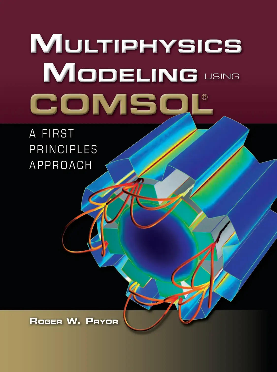 غلاف كتاب Multiphysics MODELING USING COMSOL A FIRST PRINCIPLES APPROACH