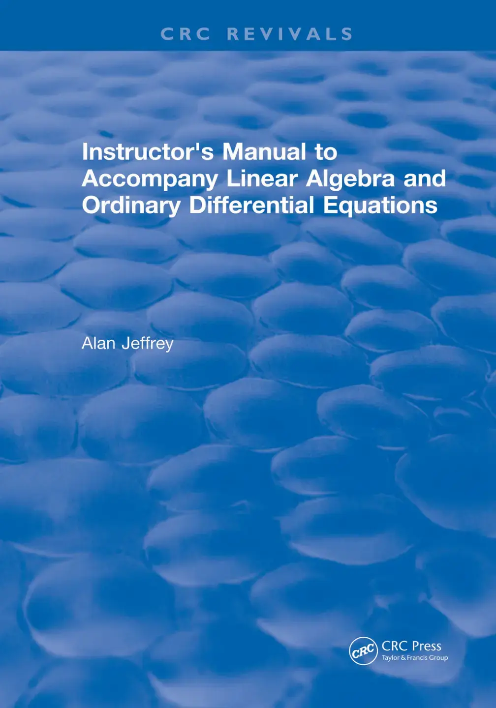 غلاف كتاب Instructor's Manual to Accompany Linear Algebra and Ordinary Differential Equations