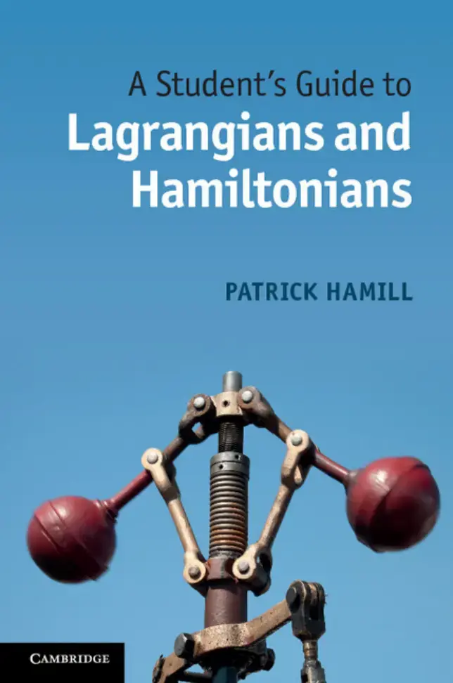 غلاف كتاب A Student's Guide to Lagrangians and Hamiltonians