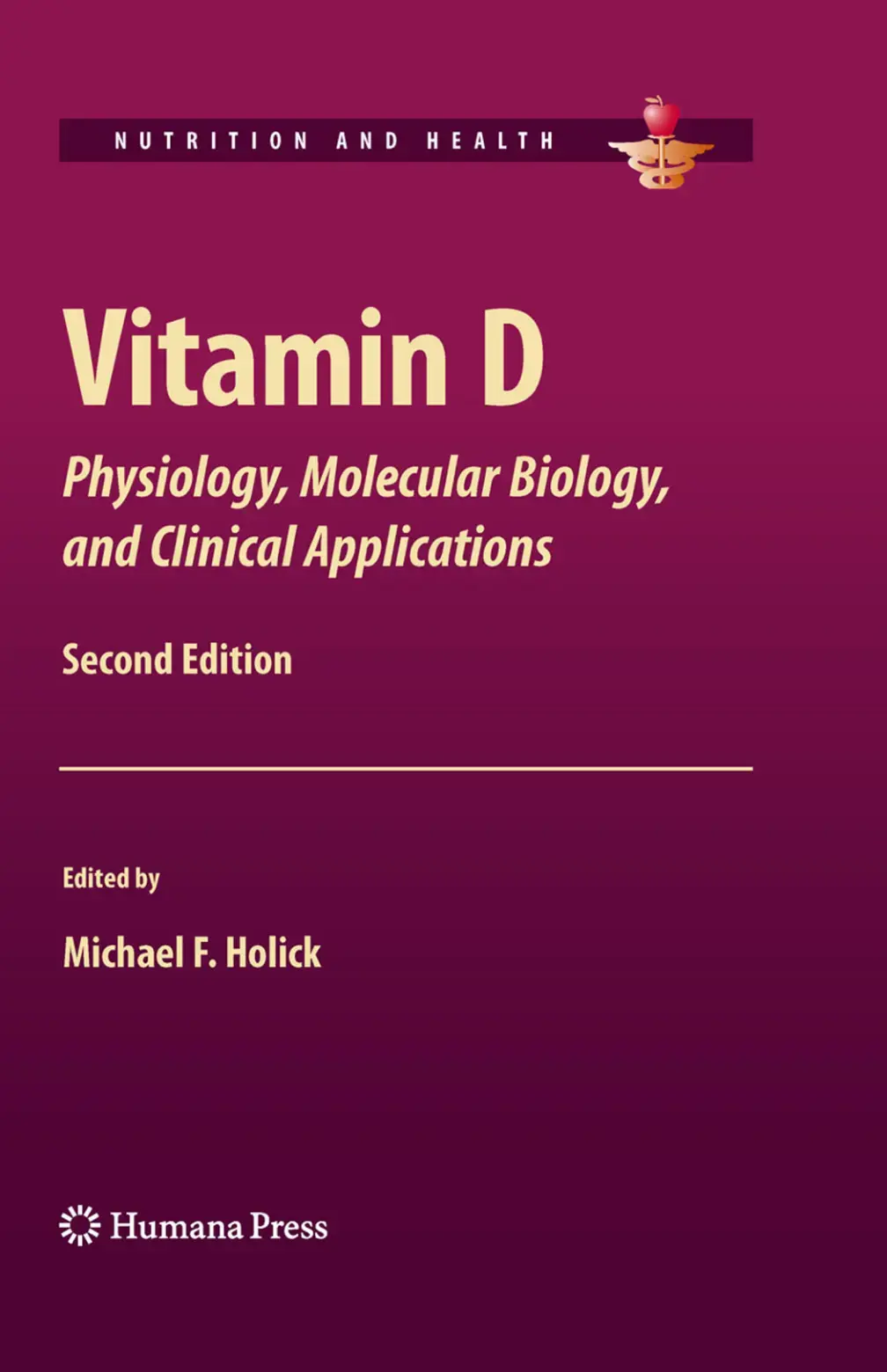 غلاف كتاب Vitamin D: Physiology, Molecular Biology, and Clinical Applications