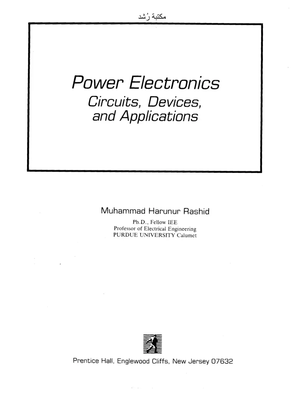 غلاف كتاب Power Electronics Circuits, Devices, and Applications