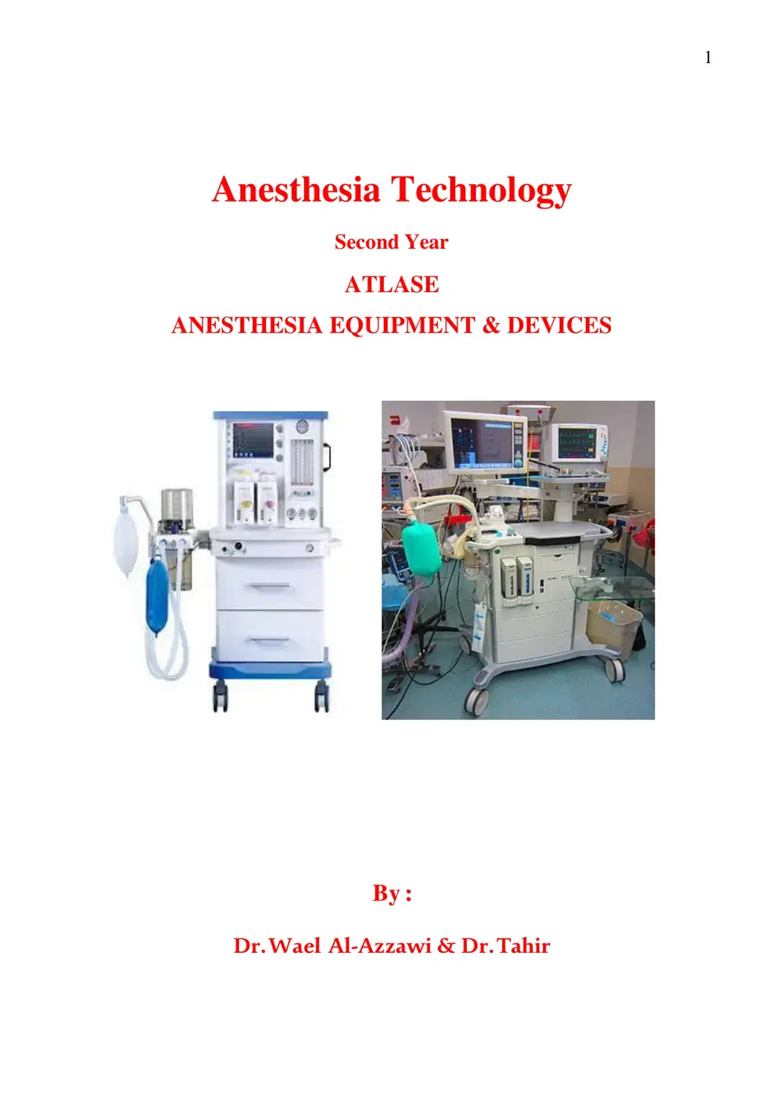 غلاف كتاب Anesthesia Technology ATLASE ANESTHESIA EQUIPMENT & DEVICES