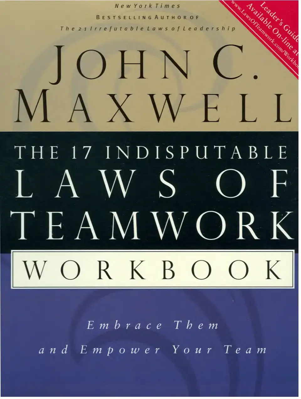 غلاف كتاب The 17 Indisputable Laws of Teamwork Workbook