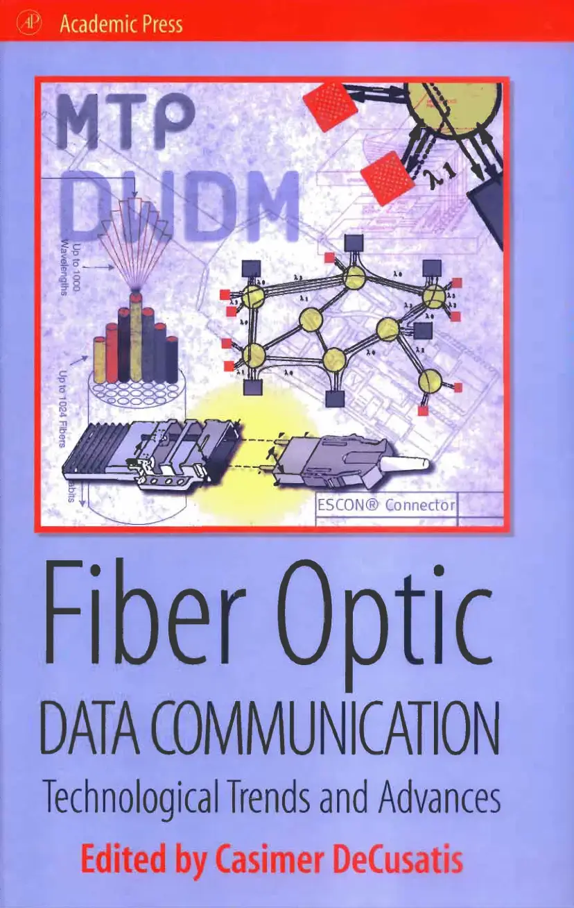 غلاف كتاب Fiber Optic DATA COMMUNICATION Technological Trends and Advances