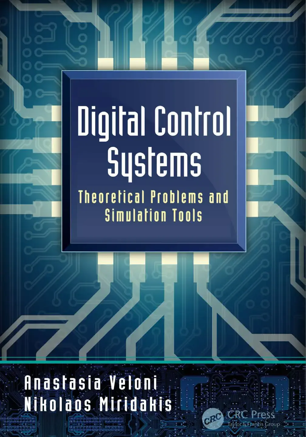 غلاف كتاب Digital Control Systems Theoretical Problems and Simulation Tools