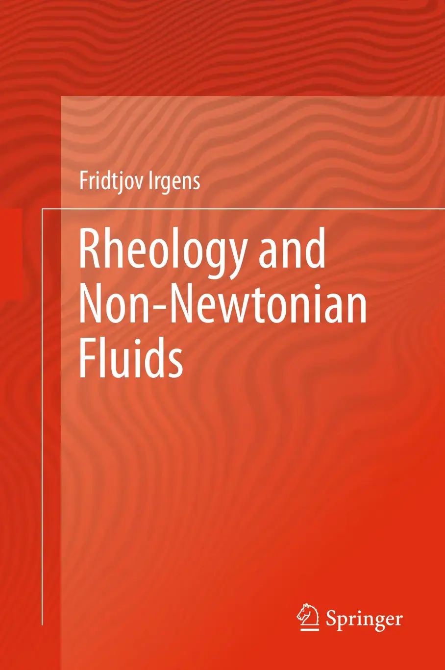 غلاف كتاب Rheology and Non-Newtonian Fluids