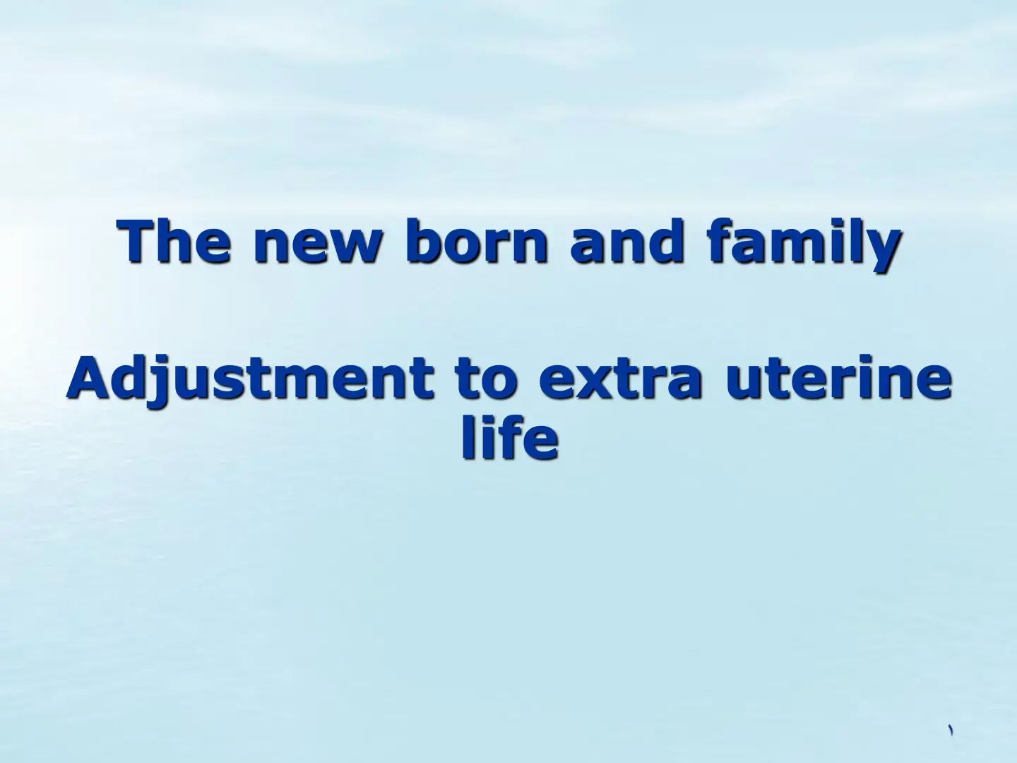 غلاف كتاب The Newborn and Family Adjustment to Extra Uterine Life
