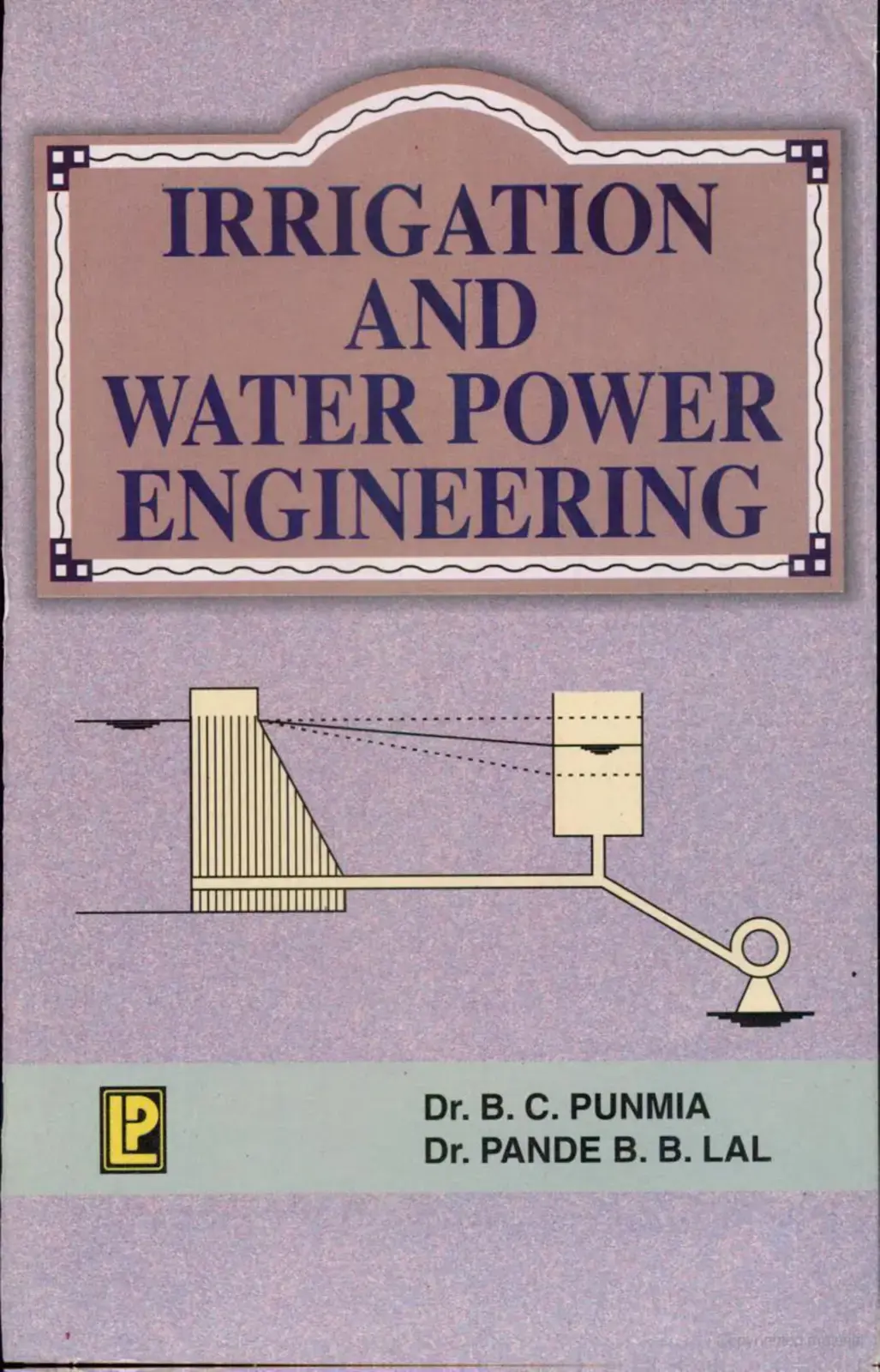 غلاف كتاب IRRIGATION AND WATER POWER ENGINEERING