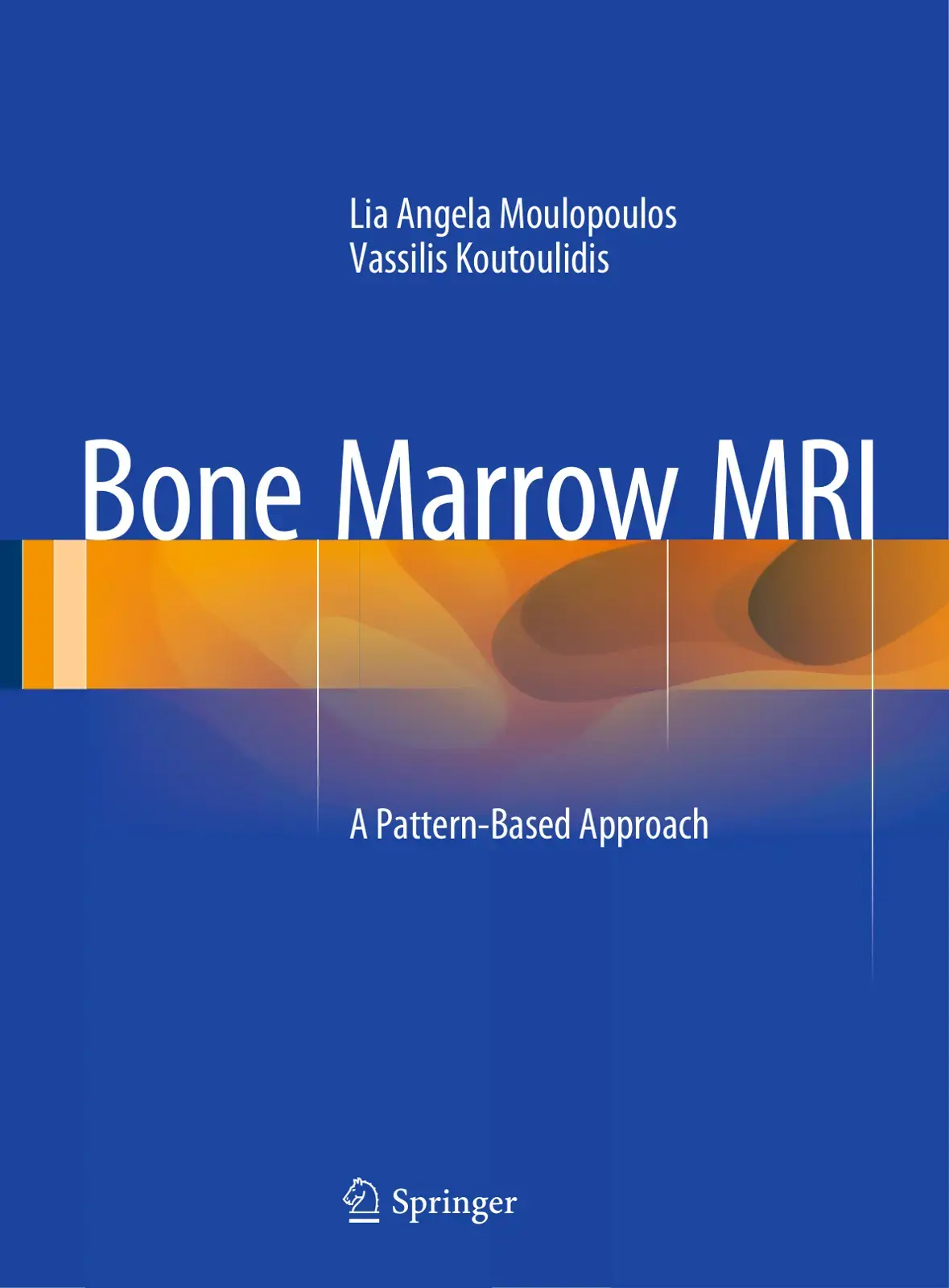 غلاف كتاب Bone Marrow MRI: A Pattern-Based Approach