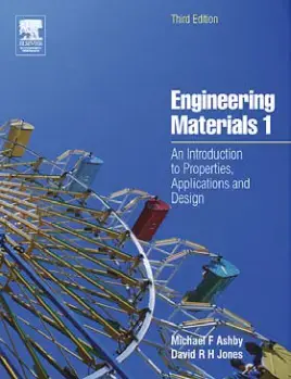 غلاف كتاب Engineering Materials 1 An Introduction to Properties, Applications and Design