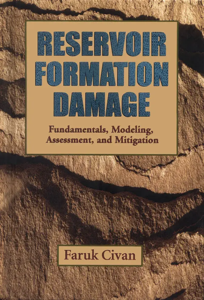 غلاف كتاب RESERVOIR FORMATION DAMAGE Fundamentals, Modeling, Assessment, and Mitigation