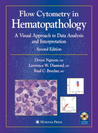 غلاف كتاب Flow Cytometry in Hematopathology: A Visual Approach to Data Analysis and Interpretation, Second Edition