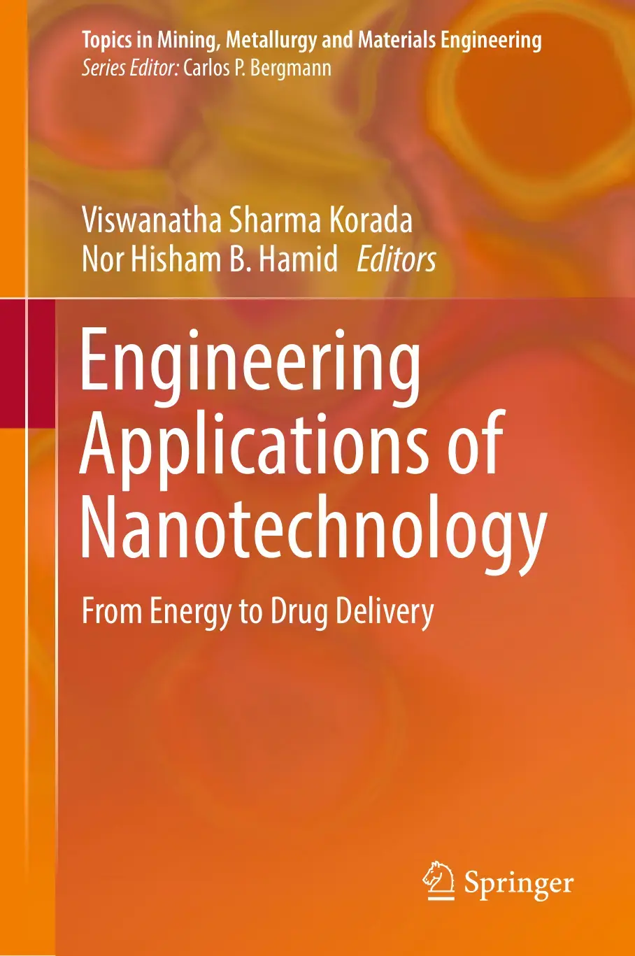 غلاف كتاب Engineering Applications of Nanotechnology: From Energy to Drug Delivery