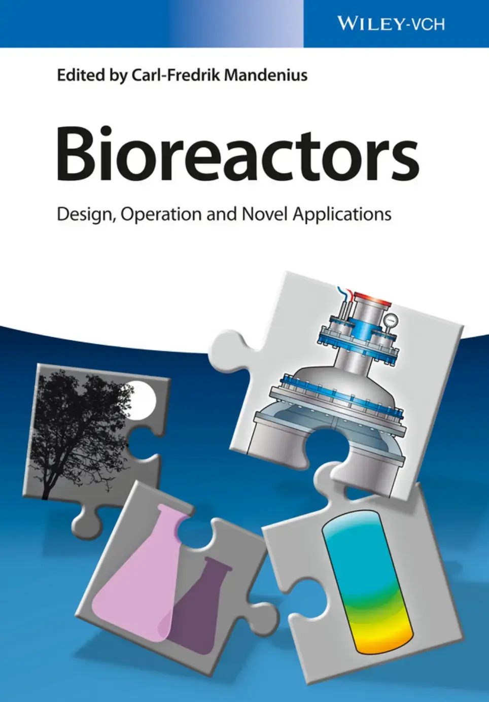 غلاف كتاب Bioreactors Design, Operation and Novel Applications