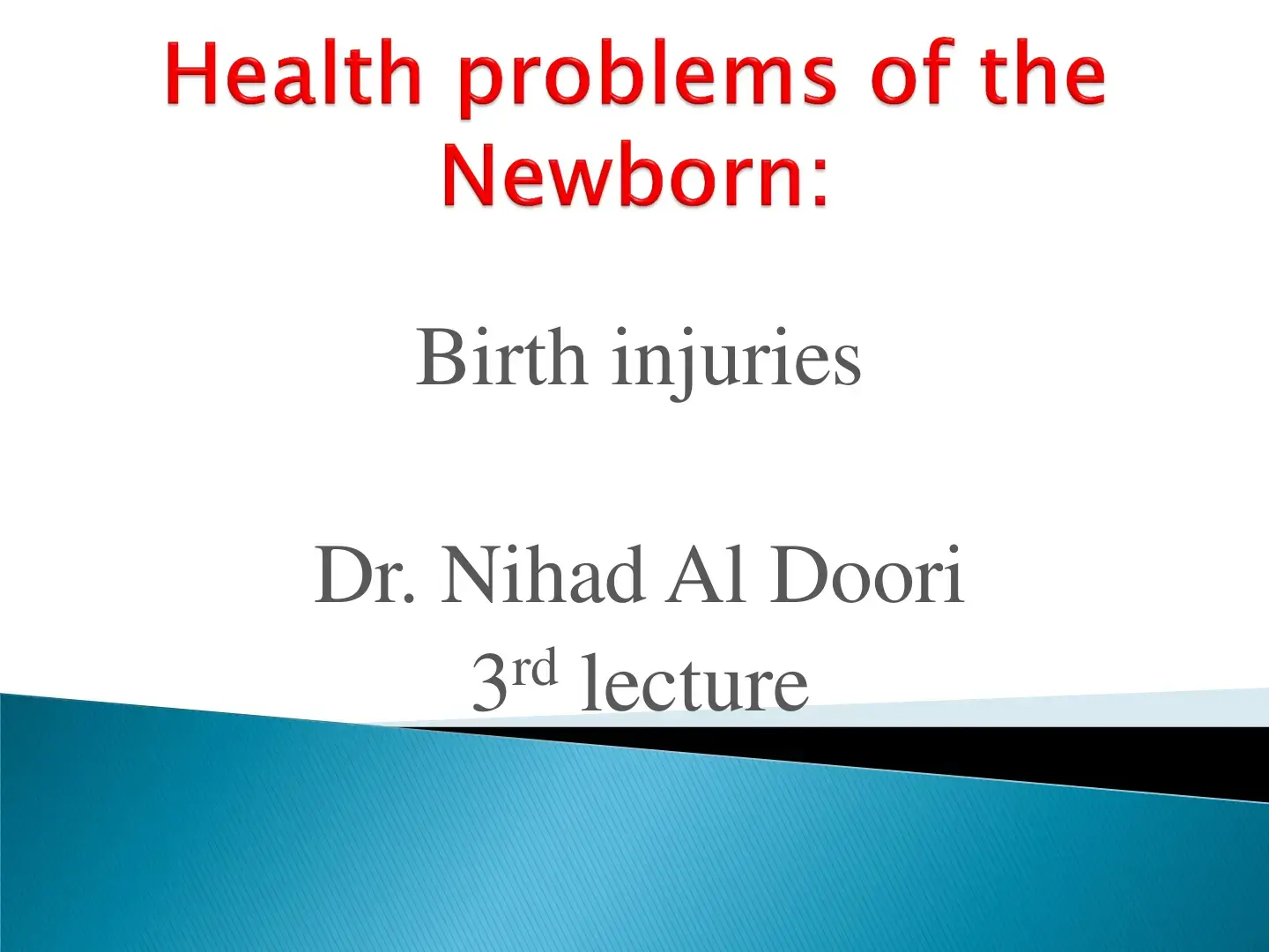 غلاف كتاب Health problems of the Newborn: Birth injuries