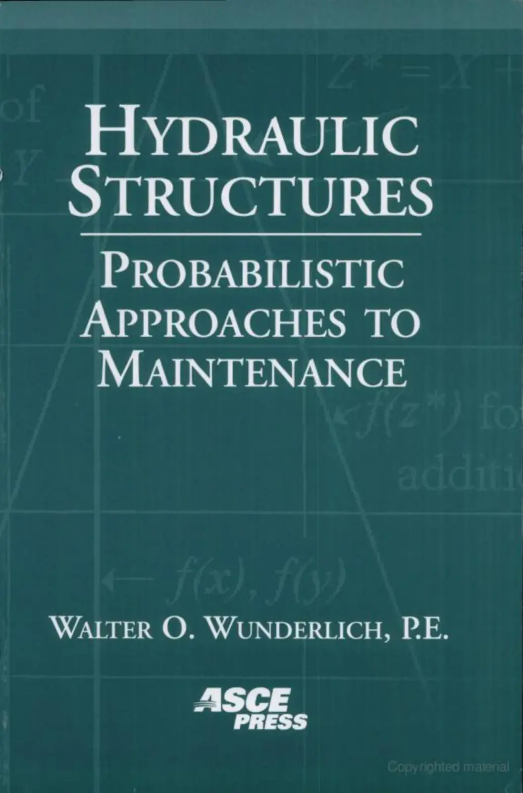 غلاف كتاب HYDRAULIC STRUCTURES PROBABILISTIC APPROACHES TO MAINTENANCE