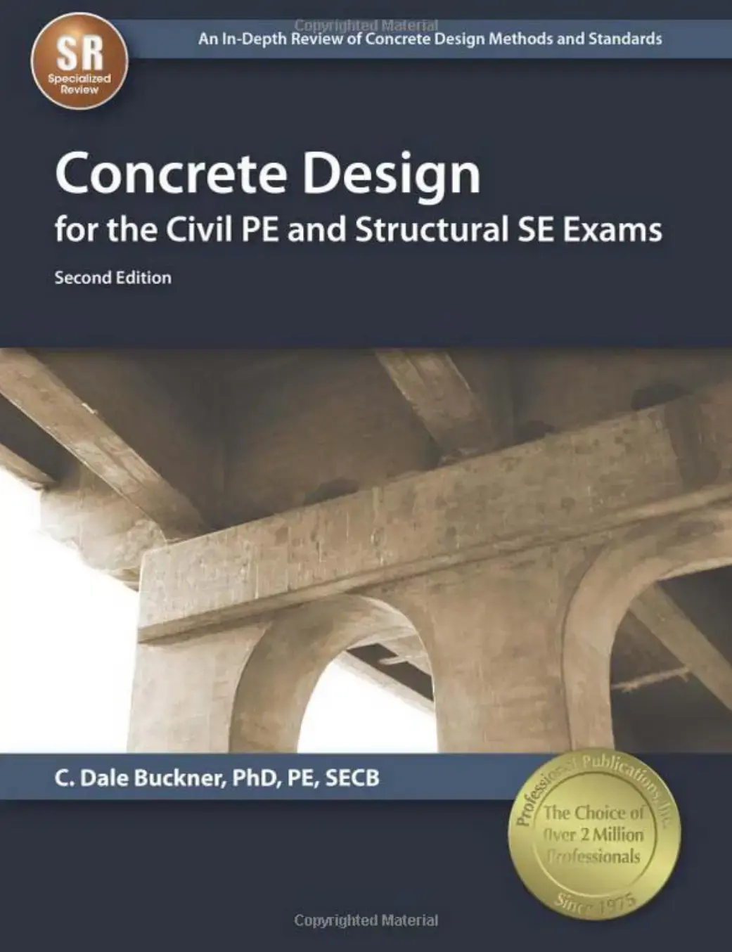 غلاف كتاب Concrete Design for the Civil PE and Structural SE Exams