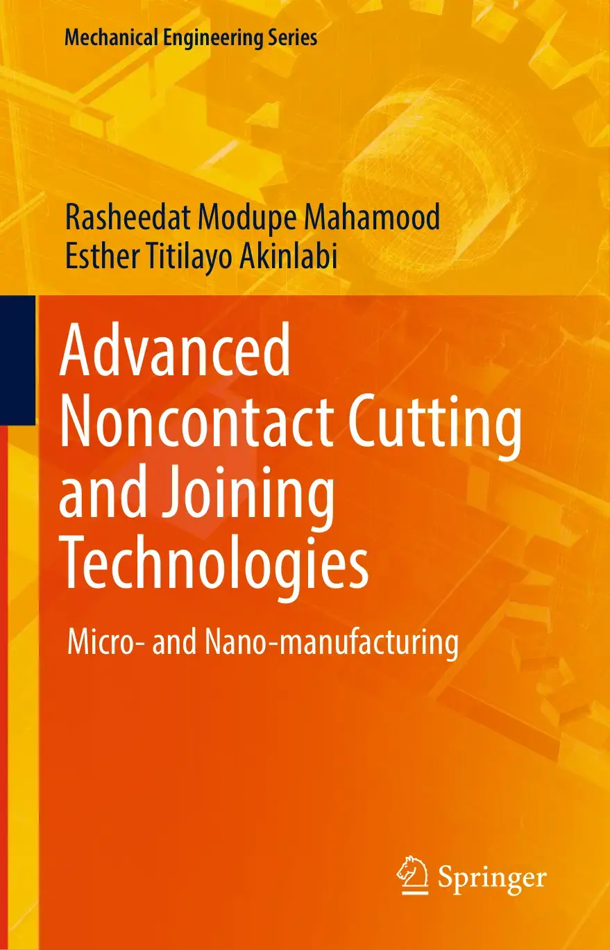 غلاف كتاب Advanced Noncontact Cutting and Joining Technologies Micro- and Nano-manufacturing