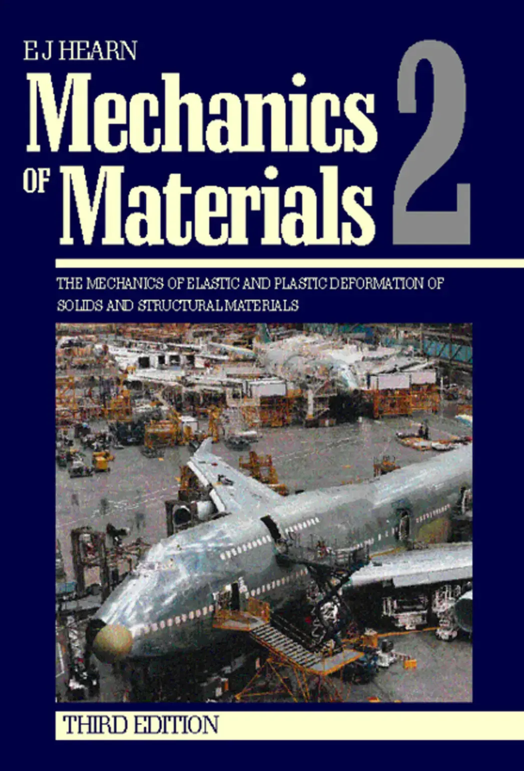 غلاف كتاب THE MECHANICS OF ELASTIC AND PLASTIC DEFORMATION OF SOLIDS AND STRUCTURAL MATERIALS
